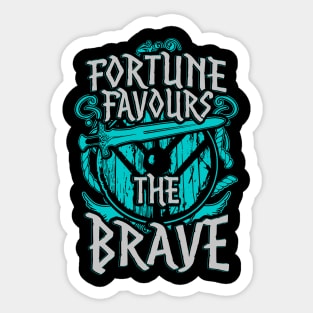 Fortune favours the brave - shieldmaiden Sticker
